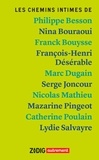 Philippe Besson et Nina Bouraoui - Chemins intimes.