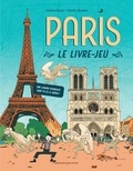 Martin Desbat et Jeanne Boyer - Paris, le livre-jeu - Une course poursuite dont tu es le héros !.