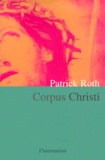 Patrick Roth - Corpus Christi.