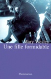 Mary Wesley - Une Fille Formidable.