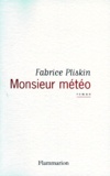 Fabrice Pliskin - Monsieur météo.