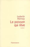 Isabelle Marsay - Le poisson qui rêve.