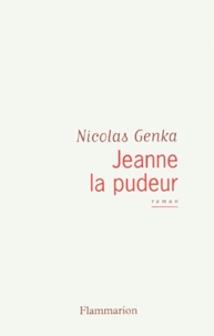 Nicolas Genka - Jeanne la pudeur.
