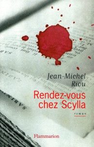Jean-Michel Riou - Rendez-vous chez Scylla.
