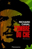 Richard Canal - L'Ombre Du Che.