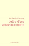 Nathalie Rheims - Lettre D'Une Amoureuse Morte.