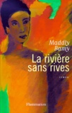 Maddly Bamy - La Riviere Sans Rives.
