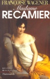 Françoise Wagener - Madame Recamier. 1777-1849.