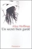Alice Hoffman - Un Secret Bien Garde.