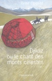 René Cagnat - Djildiz Ou Le Chant Des Monts Celestes.