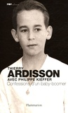 Thierry Ardisson - Confessions d'un Baby-Boomer.