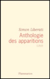 Simon Liberati - Anthologie des apparitions.