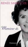Renée Saint-Cyr - Monsieur de..