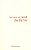 Dominique Jamet - Un traître.