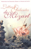 Wolfgang-Amadeus Mozart et Emmanuel Pierrat - Mozart - Lettres galantes.
