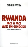 Didier Patry - Rwanda, face à face avec un génocide.