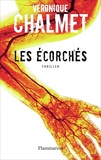 Véronique Chalmet - Les Ecorchés.