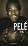  Pelé - Ma Vie.