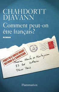 Chahdortt Djavann - Comment peut-on être français ?.