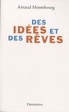 Arnaud Montebourg - Des idées et des rêves.