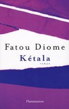 Fatou Diome - Kétala.