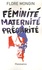 Flore Mongin - Féminité, maternité, précarité.