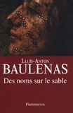 Lluis-Anton Baulenas - Des noms sur le sable.
