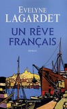 Evelyne Lagardet - Un rêve français.
