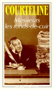 Georges Courteline - Messieurs Les Ronds-De-Cuir.