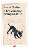 Henri Goelzer - Dictionnaire Français-Latin - Avec 8 cartes et plans.