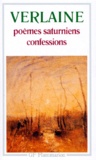Paul Verlaine - Poèmes saturniens - Confessions.