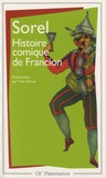 Charles Sorel - Histoire comique de Francion - Livres 1 à 7.