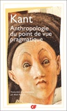 Emmanuel Kant et Alain Renaut - Anthropologie du point de vue pragmatique.