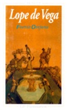 Félix Lope de Vega - Fuente Ovejuna. Edition Bilingue Francais-Espagnol.