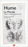 David Hume - TRAITE DE LA NATURE HUMAINE. - Livre 3, La morale.