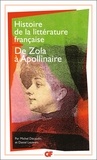 Michel Décaudin et Daniel Leuwers - Histoire de la littérature française - De Zola à Guillaume Apollinaire.