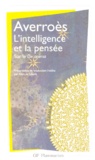 Averroès - L'Intelligence Et La Pensee. Sur Le De Anima.