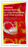 André Lévy - Histoires extraordinaires et récits fantastiques de la Chine ancienne.