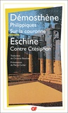 Eschine et  Démosthène - Philippiques. Sur La Couronne. Contre Ctesiphon.