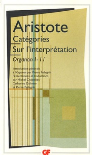  Aristote - Catégories.Sur l'interprétation - Organon I - II.