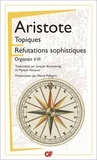  Aristote - Les topiques - Réfutations sophistiques (Organon, V-VI).