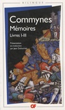 Philippe de Commynes - Mémoires - Livres I-III, édition bilingue français-ancien français.