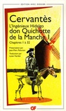 Miguel de Cervantès - L'Ingénieux Hidalgo don Quichotte de la Manche - Tome 1, Chapitres 1 à 32.