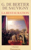 Guillaume de Bertier de Sauvigny - La Restauration.