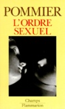 Gérard Pommier - L'ordre sexuel.
