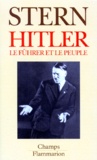 Joseph Stern - Hitler. Le Fuhrer Et Le Peuple.