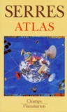 Michel Serres - Atlas.