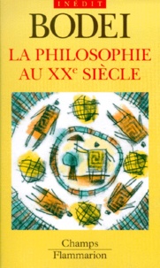 Remo Bodei - La philosophie au XXe siècle.