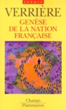 Jacques Verrière - Genèse de la nation française.