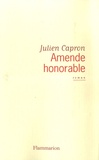 Julien Capron - Amende honorable.
